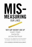 Mismeasuring Our Lives: Dlaczego PKB się nie sumuje - Mismeasuring Our Lives: Why GDP Doesn't Add Up