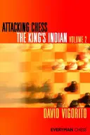 Atakujące szachy: Indyjski król Tom 2 - Attacking Chess The King's Indian Volume 2