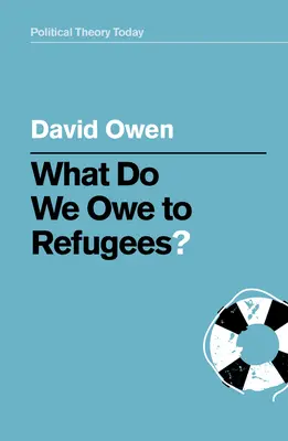 Co jesteśmy winni uchodźcom? - What Do We Owe to Refugees?