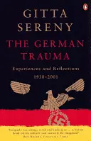 Niemiecka trauma - doświadczenia i refleksje z lat 1938-2001 - German Trauma - Experiences and Reflections 1938-2001