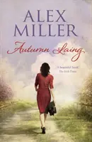 Autumn Laing (Miller Alex (Autor)) - Autumn Laing (Miller Alex (Author))