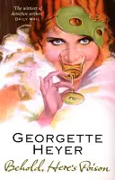 Oto trucizna (Heyer Georgette (autorka)) - Behold, Here's Poison (Heyer Georgette (Author))