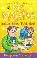 Pan Majeika i szkolny tydzień książki - Mr Majeika and the School Book Week