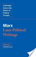 Marks: Późniejsze pisma polityczne - Marx: Later Political Writings