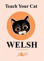 Naucz swojego kota walijskiego - Teach Your Cat Welsh