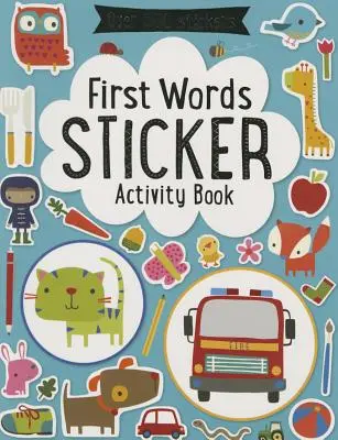 Pierwsze słowa z naklejkami - First Words Sticker Activity Book