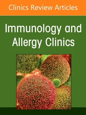 Zmiany klimatyczne i alergia, wydanie Immunology and Allergy Clinics of North America, 41 - Climate Change and Allergy, an Issue of Immunology and Allergy Clinics of North America, 41