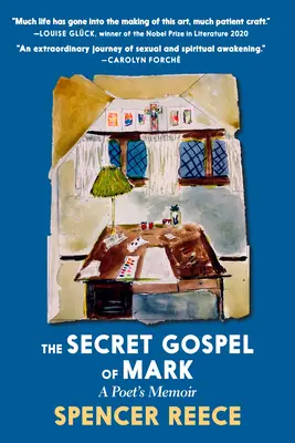 Tajemna Ewangelia Marka: Wspomnienie poety - The Secret Gospel of Mark: A Poet's Memoir