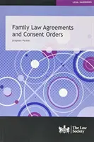 Umowy dotyczące prawa rodzinnego i nakazy zgody - Family Law Agreements and Consent Orders