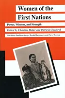 Kobiety Pierwszych Narodów: Moc, mądrość i siła - Women of the First Nations: Power, Wisdom, and Strength