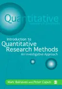 Wprowadzenie do metod badań ilościowych: An Investigative Approach [With CD-ROM] - Introduction to Quantitative Research Methods: An Investigative Approach [With CD-ROM]