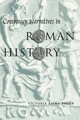 Narracje spiskowe w historii Rzymu - Conspiracy Narratives in Roman History