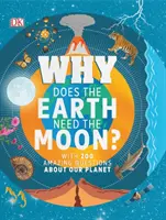 Dlaczego Ziemia potrzebuje Księżyca? - 200 niesamowitych pytań na temat naszej planety - Why Does the Earth Need the Moon? - With 200 Amazing Questions About Our Planet