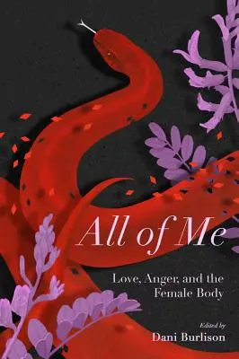 Cała ja: historie o miłości, gniewie i kobiecym ciele - All of Me: Stories of Love, Anger, and the Female Body