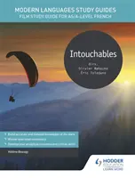 Przewodniki do nauki języków obcych: Intouchables - Film Study Guide for AS/A-level French - Modern Languages Study Guides: Intouchables - Film Study Guide for AS/A-level French