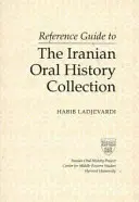 Przewodnik po irańskiej kolekcji historii mówionej - Reference Guide to the Iranian Oral History Collection