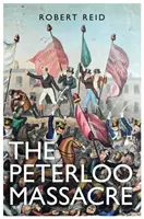 Masakra w Peterloo - Peterloo Massacre