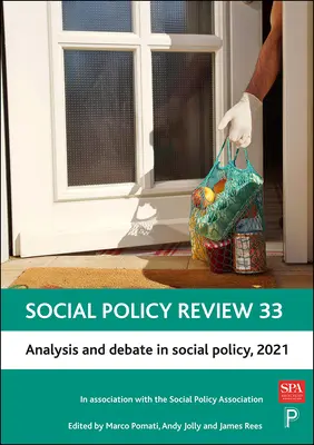 Przegląd polityki społecznej 33: Analiza i debata w polityce społecznej, 2021 - Social Policy Review 33: Analysis and Debate in Social Policy, 2021