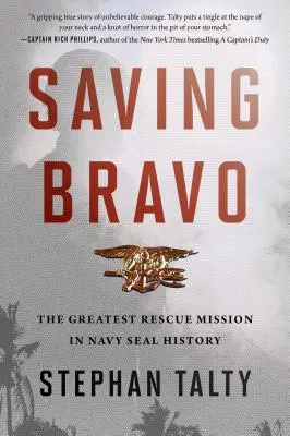 Saving Bravo: Największa misja ratunkowa w historii Navy SEAL - Saving Bravo: The Greatest Rescue Mission in Navy SEAL History