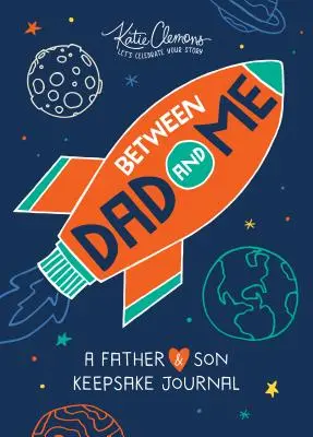 Między tatą a mną: Dziennik ojca i syna - Between Dad and Me: A Father and Son Keepsake Journal