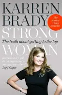 Silna kobieta - prawda o drodze na szczyt - Strong Woman - The Truth About Getting to the Top