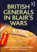 Brytyjscy generałowie w wojnach Blaira - British Generals in Blair's Wars
