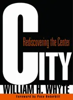 Miasto: Odkrywanie centrum na nowo - City: Rediscovering the Center