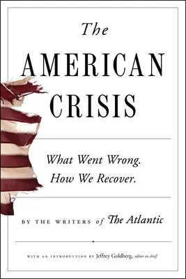 Amerykański kryzys: Co poszło nie tak. Jak odzyskać równowagę. - The American Crisis: What Went Wrong. How We Recover.