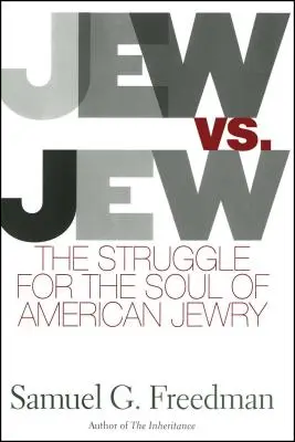 Żyd kontra Żyd: Walka o duszę amerykańskiego żydostwa - Jew vs. Jew: The Struggle for the Soul of American Jewry
