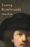 Młody Rembrandt - biografia - Young Rembrandt - A Biography