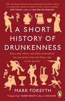 Krótka historia pijaństwa - Short History of Drunkenness