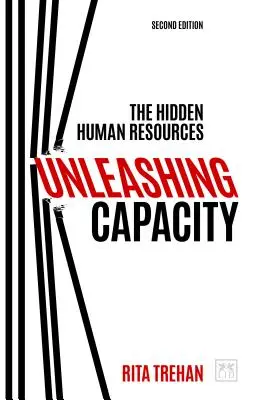 Uwalnianie potencjału: Ukryte zasoby ludzkie - Unleashing Capacity: The Hidden Human Resources