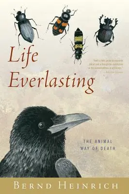 Życie wieczne: Zwierzęcy sposób na śmierć - Life Everlasting: The Animal Way of Death