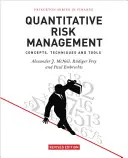 Ilościowe zarządzanie ryzykiem: Koncepcje, techniki i narzędzia - wydanie poprawione - Quantitative Risk Management: Concepts, Techniques and Tools - Revised Edition