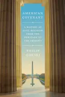 Amerykańskie przymierze: Historia religii cywilnej od purytanów do współczesności - American Covenant: A History of Civil Religion from the Puritans to the Present