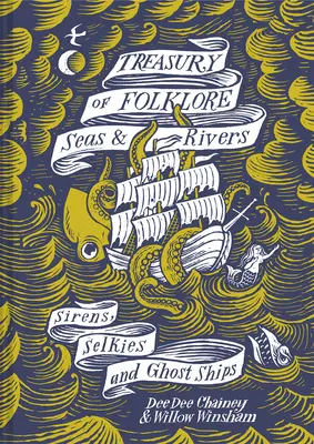 Skarbiec folkloru - morza i rzeki: Syreny, selkie i statki widma - Treasury of Folklore - Seas and Rivers: Sirens, Selkies and Ghost Ships