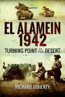 Alamein 1942 - Punkt zwrotny na pustyni - Alamein 1942 - Turning Point in the Desert