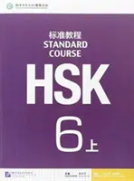 Kurs standardowy HSK 6A - podręcznik - HSK Standard Course 6A - Textbook