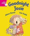 Rigby Star Guided Reception: Poziom różowy: Goodnight Josie Pupil Book (pojedynczy) - Rigby Star Guided Reception: Pink Level: Goodnight Josie Pupil Book (single)