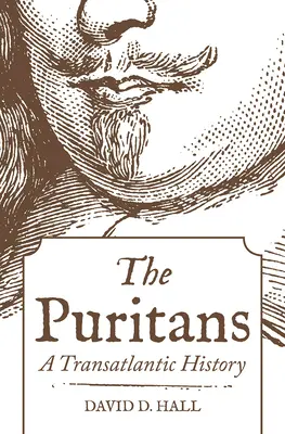 Purytanie: Historia transatlantycka - The Puritans: A Transatlantic History