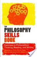 Książka umiejętności filozoficznych - The Philosophy Skills Book