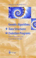 Algorytmy genetyczne + struktury danych = programy ewolucyjne - Genetic Algorithms + Data Structures = Evolution Programs