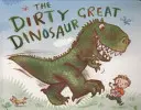 Brudny wielki dinozaur - Dirty Great Dinosaur