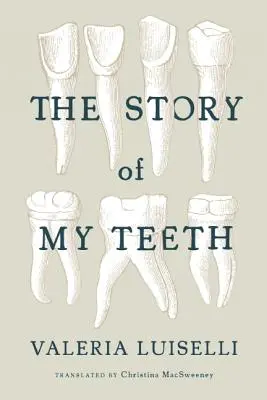 Historia moich zębów - The Story of My Teeth