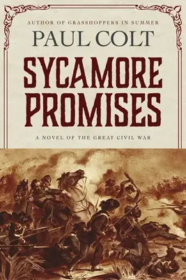 Sycamore Promises: Powieść o wielkiej wojnie secesyjnej - Sycamore Promises: A Novel of the Great Civil War