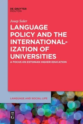 Polityka językowa i internacjonalizacja uniwersytetów - Language Policy and the Internationalization of Universities