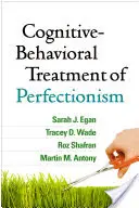 Poznawczo-behawioralne leczenie perfekcjonizmu - Cognitive-Behavioral Treatment of Perfectionism