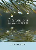 Modlitwy wstawiennicze na lata A, B i C - Intercessions for Years A, B, and C