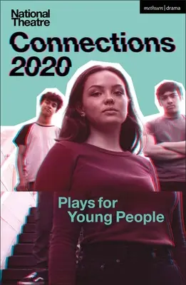 National Theatre Connections 2020: Sztuki dla młodzieży - National Theatre Connections 2020: Plays for Young People