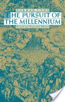 Dążenie do milenium: Rewolucyjni millenaryści i mistyczni anarchiści średniowiecza - The Pursuit of the Millennium: Revolutionary Millenarians and Mystical Anarchists of the Middle Ages